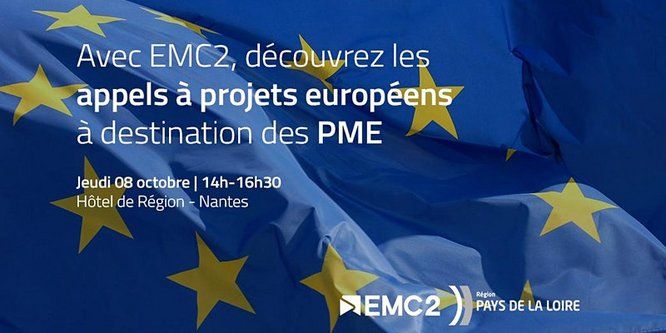 Affiche événement EMC2 8 octobre printemps de l'innovation à l'hôtel de région. Fond drapeau européen : découvrir les financements à destination des PME