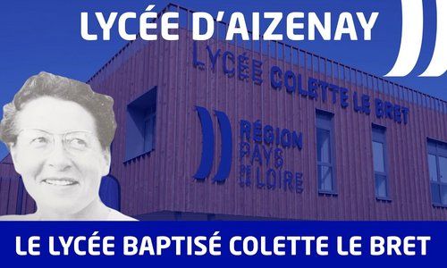 Le lycée d'Aizenay (85) a été baptisé Colette Le Bret